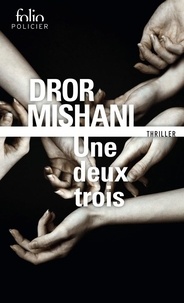 Dror Mishani - Une deux trois.