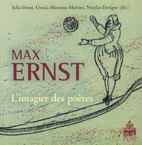 Max Ernst, l'imagier des poètes