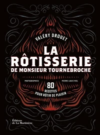 La rôtisserie de Monsieur Tournebroche