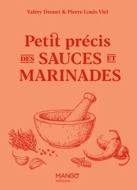 Petit précis des sauces et marinades