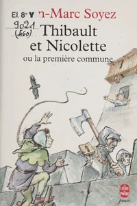 Thibault et Nicolette ou La première commune