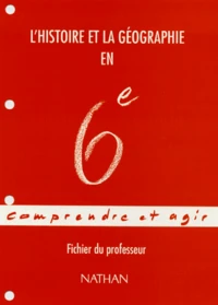 L'Histoire Et La Geographie En 6eme. Fichier Du Professeur