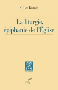 La liturgie, épiphanie de l'Eglise