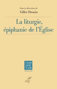 La liturgie, épiphanie de l'Eglise