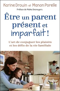 Etre un parent présent et imparfait !
