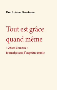 Tout est grâce quand même