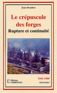 Le crépuscule des forges