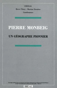 Pierre Monbeig, un géographe pionnier