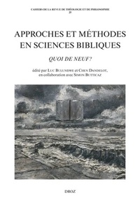 Luc Bulundwe et Chen Dandelot - Approches et méthodes en sciences bibliques - Quoi de neuf ?.