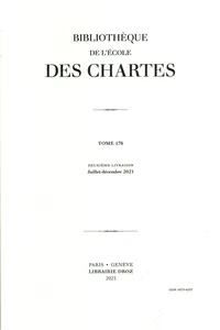 Bibliothèque de l'Ecole des Chartes N° 176-2, juillet-décembre 2021