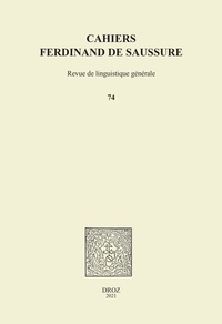 Pierre-Yves Testenoire - Cahiers Ferdinand de Saussure N° 74/2021 : .