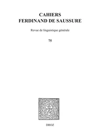 Cahiers Ferdinand de Saussure N° 75/2025