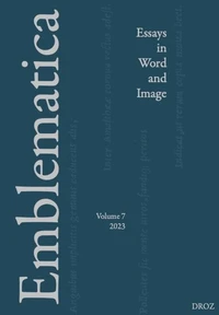 Emblematica - Essays in Word and Image N° 7, 2023