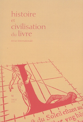 Yann Sordet - Histoire et Civilisation du Livre N° 11/2015 : Strasbourg, le livre et l'Europe, XVe-XXIe siècle.