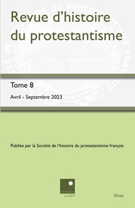 Patrick Harismendy - Revue d'Histoire du Protestantisme N° 3/2023 : Pouvoirs et institutions dans les protestantismes européens (vers 1840 - vers 1900).