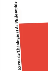 Revue de Théologie et de Philosophie N° 157/2025-4