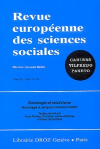 Yves Fricker et Christian Lalive d'Epinay - Revue européenne des sciences sociales N° 126 : Sociologie et relativisme - Hommage à Jacques Coenen-Huther.