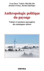 Anthropologie politique du paysage