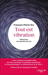 Tout est vibration