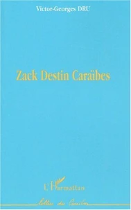 Zack Destin Caraïbes