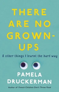 There Are No Grown-Ups