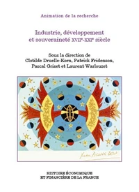 Industrie, développement et souveraineté XVIIe-XXIe siècle