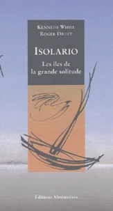 Isolario. Les Iles De La Grande Solitude