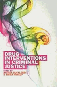Drug Interventions in Criminal Justice