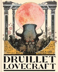Druillet / Lovecraft