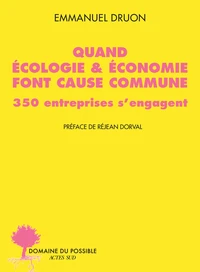 Quand écologie & économie font cause commune