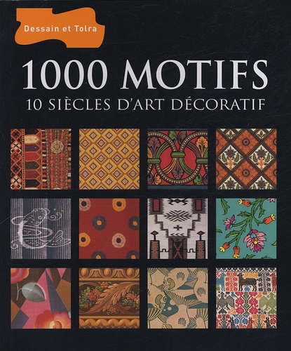 1000  motifs 10 si cles  d art d coratif de Drusilla Cole   1000  motifs 10 si cles  d art d coratif de Drusilla Cole