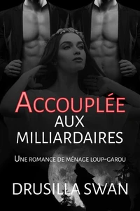 Accouplée aux Milliardaires