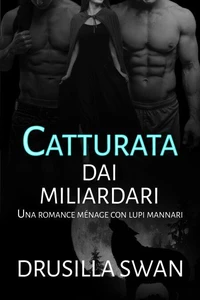 Catturata dai miliardari