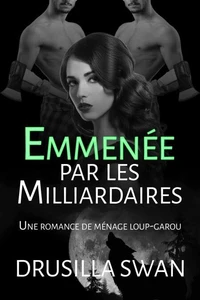 Emmenée par les Milliardaires