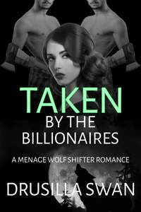 Taken by the Billionaires