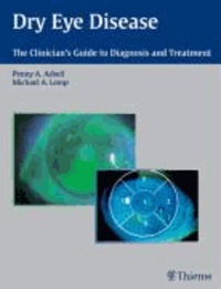 Dry Eye Disease - The Clinician's Guide to Diagnosis and Treatment.