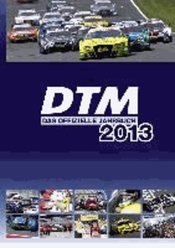 DTM - das offizielle Jahrbuch 2013.
