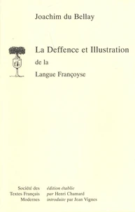 La Deffence et Illustration de la Langue Françoyse