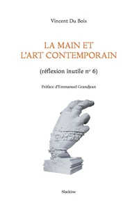 La main et l'art contemporain