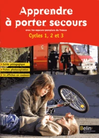 Apprendre à porter secours avec les sapeurs-pompiers de France