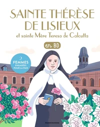 Sainte Thérèse de Lisieux et sainte Mère Teresa de Calcutta en BD