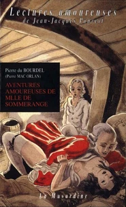 Aventures amoureuses de Mlle de Sommerange. Ou les aventures libertines d'une demoiselle de qualité sous la Terreur