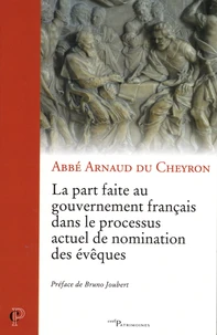 La part faite au gouvernement français dans le processus actuel de nomination des évêques