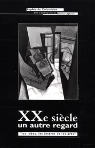 XXe siècle un autre regard