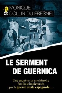 Du fresnel monique Dollin - Le serment de Guernica.