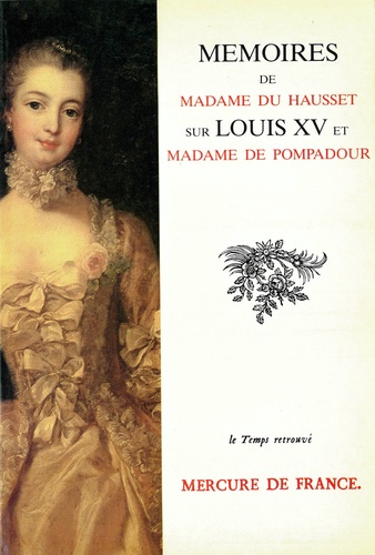  Du Hausset - Mémoires de Madame Du Hausset sur Louis XV et Madame de Pompadour.