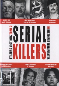  Du Lac (Editions) - Serials killers et leurs victimes - Tome 2.