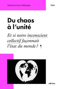 Du chaos à l'unité