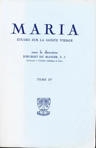 Maria - etudes sur la sainte vierge - tome 4