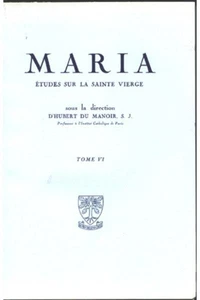 Maria - Etudes sur la Sainte Vierge